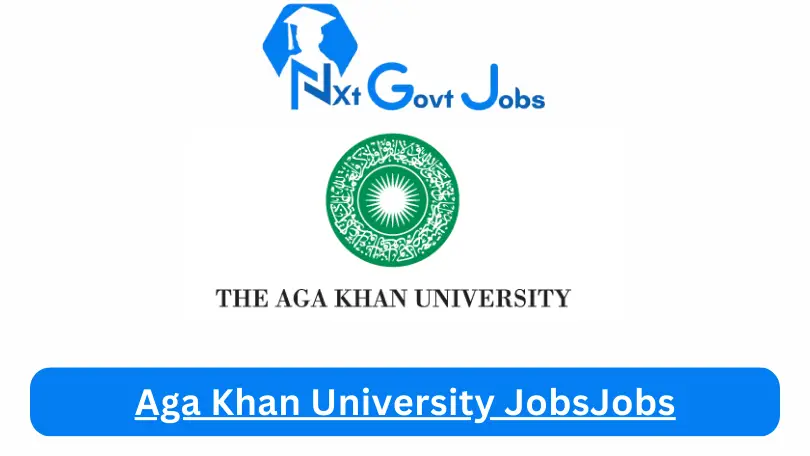 Aga Khan University Jobs 2024 Apply Online @www.aku.edu