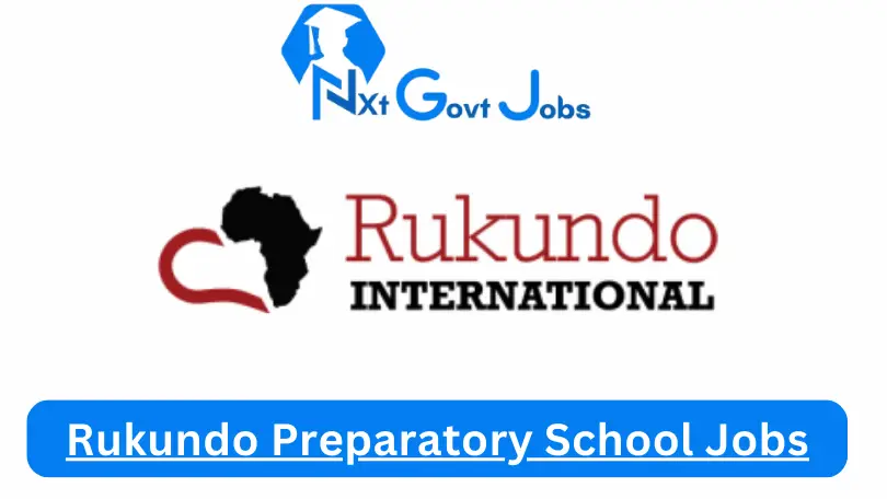 Rukundo Preparatory School Jobs 2024 Apply Online @rukundointernational.org