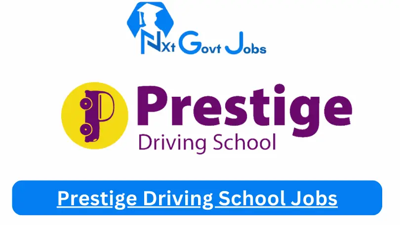Prestige Driving School Jobs 2024 Apply Online @prestigedrivingschool.co.ug