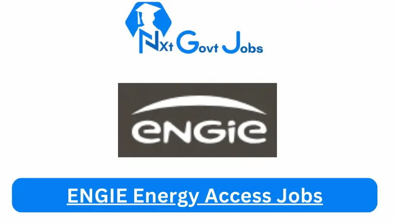 ENGIE Energy Access Jobs 2024 Apply Online @engie-energyaccess.com