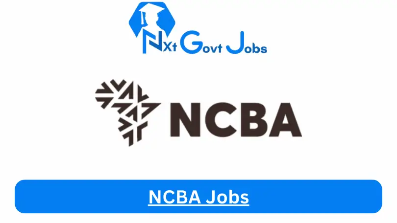 NCBA Jobs 2024 Apply Online @ug.ncbagroup.com