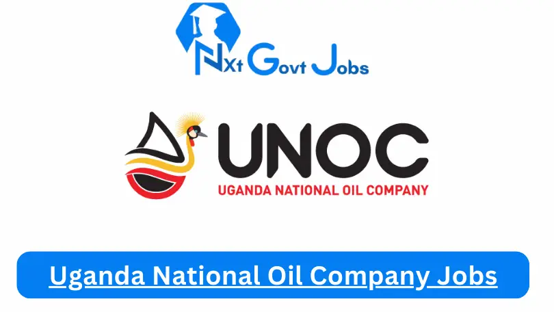 Uganda National Oil Company Jobs