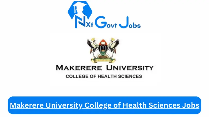 Makerere University College of Health Sciences Jobs 2024 Apply Online @chs.mak.ac.ug