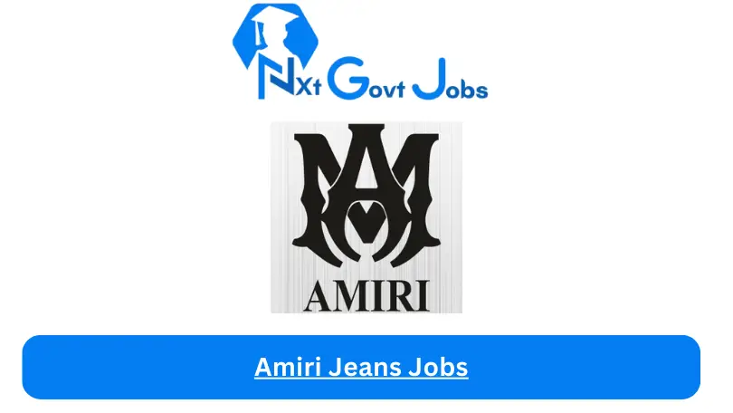 Amiri Jeans Jobs
