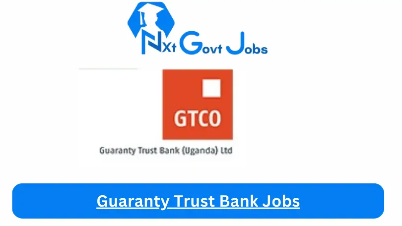 Guaranty Trust Bank Jobs