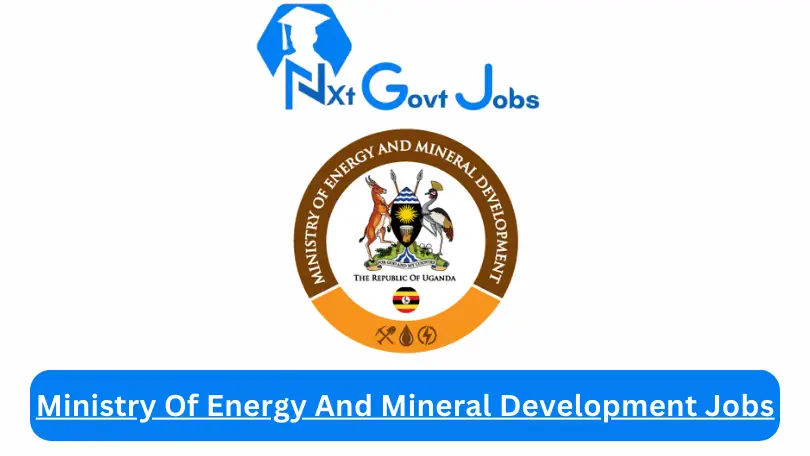 Ministry Of Energy And Mineral Development Jobs