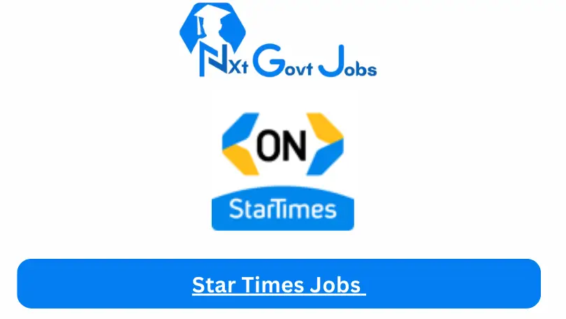 Star Times Jobs