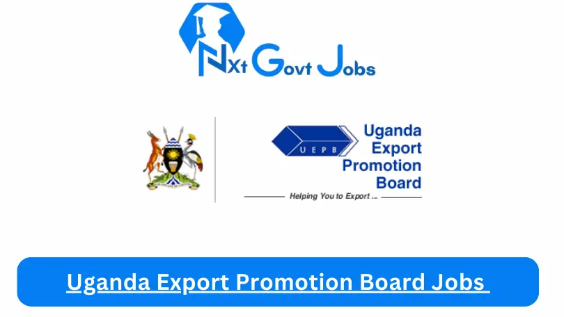 Uganda Export Promotion Board Jobs