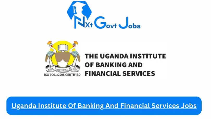 Uganda Institute Of Banking And Financial Services Jobs