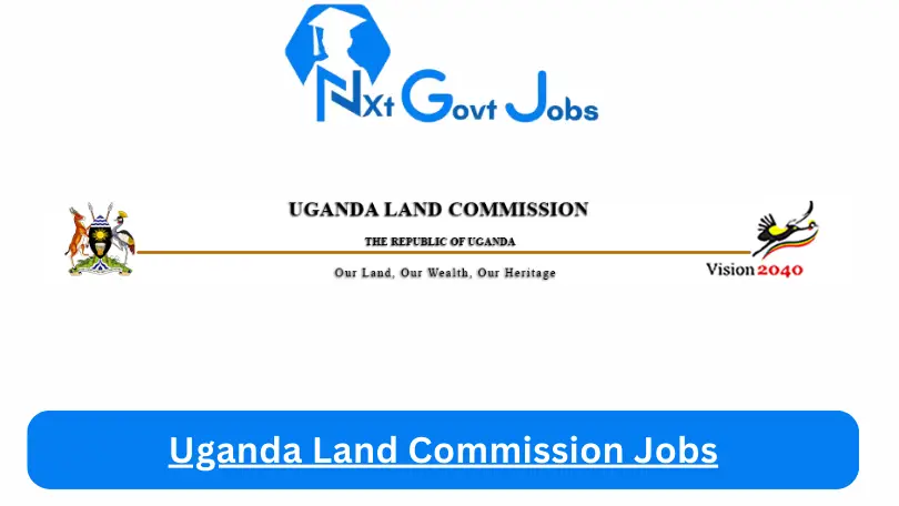 Uganda Land Commission Jobs
