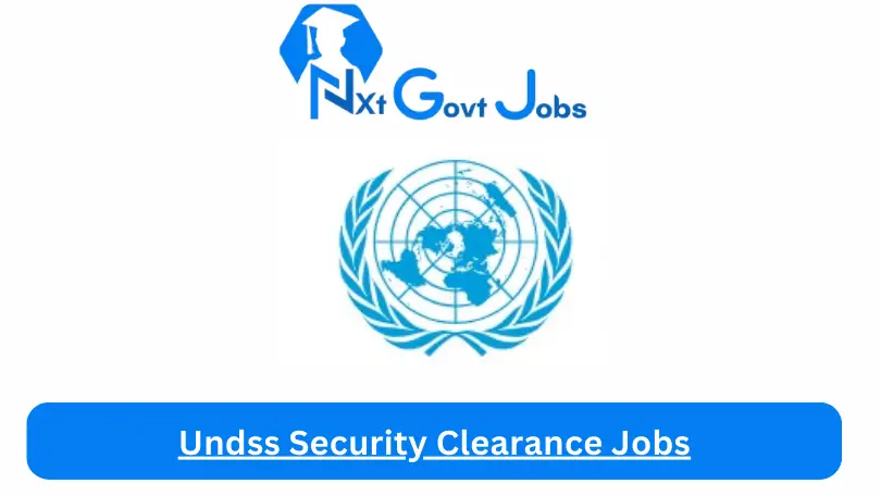 Undss Security Clearance Jobs