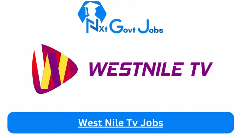 West Nile Tv Jobs